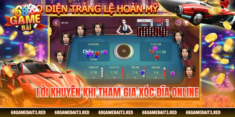 Lời khuyên khi tham gia xóc đĩa online